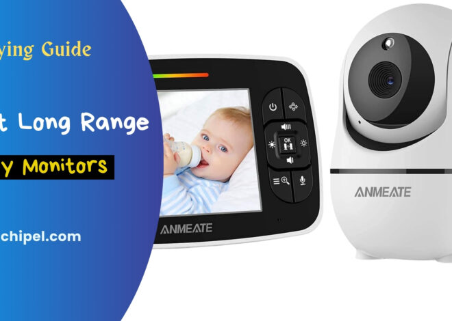 The Best Long Range Baby Monitors