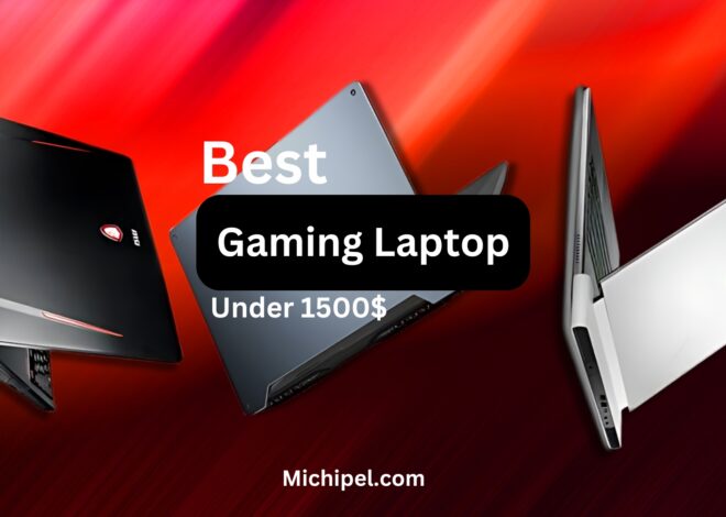 Best Gaming Laptops Under $1500: Power Your Play in 2024