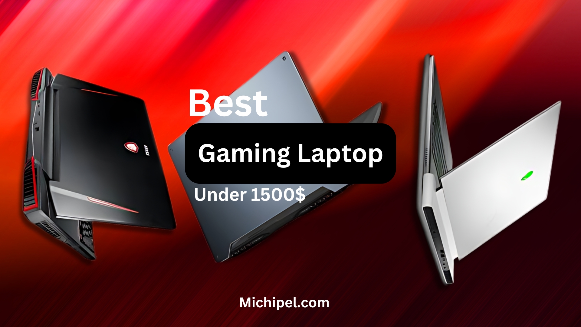 Best Gaming Laptops Under $1500: Power Your Play in 2024