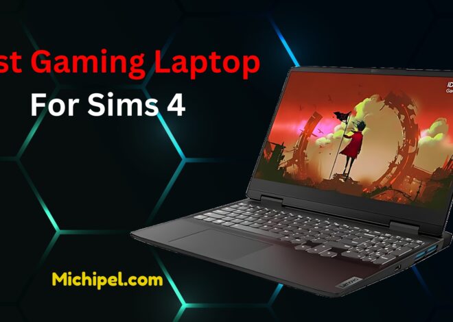 Best Gaming Laptops for Sims 4: Budget to High-End