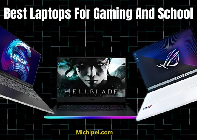 Top Laptops for School and Gaming: Best Laptops for Multitasking