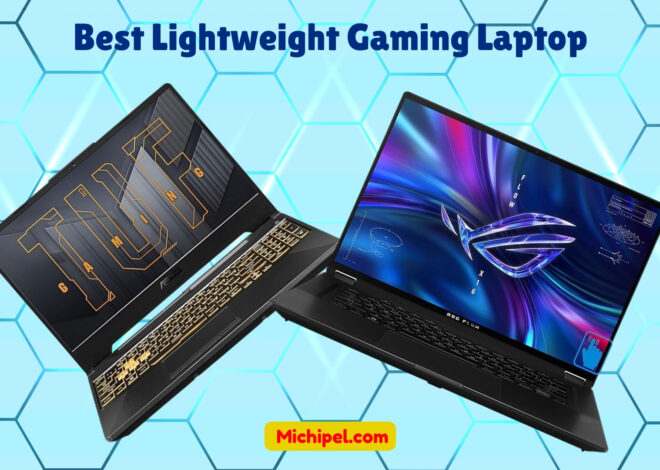 The Top 3 Best Lightweight Gaming Laptops for Gamers: Game Anywhere, Anytime